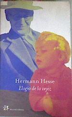 Elogio De La Vejez | 8438 | Hesse Hermann