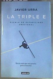 La triple E Escala de estabilidad emocional | 173407 | Urra, Javier (1957-)