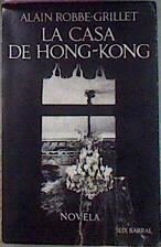 La Casa De Hong Kong | 53396 | Robbe Grillet Alain