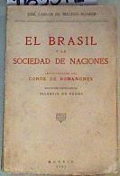 El Brasil y la Sociedad de naciones.Carta prólogo del Conde de Romanones | 163312 | José Carlos De Macedo Soares