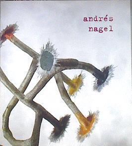 Andrés Nagel  Obras recientes | 183081 | Nagel, Andrés