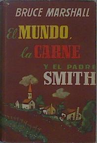 El Mundo, La Carne Y El Padre Smith | 60630 | Marshall Bruce