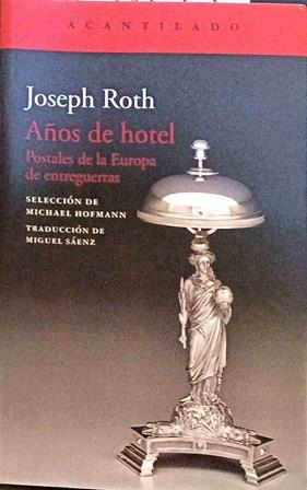 Años de hotel | 187657 | Roth, Joseph (1894-1939)