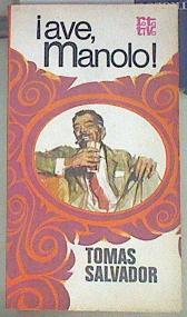 Ave Manolo! | 155085 | Salvador, Tomás