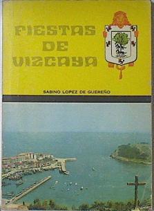 Fiestas de Vizcaya | 69490 | López de Guereño, Sabino