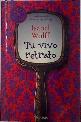 Tu vivo retrato | 132740 | Wolff, Isabel