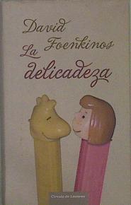 La delicadeza | 109537 | Foenkinos, David