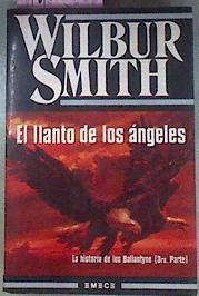 Llanto De Los Angeles Historia De Los Ballantyne 3 | 433 | Smith Wilbur