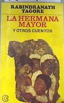 La hermana mayor y otros cuentos | 176922 | Rabindranath Tagore