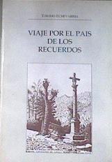 Viaje por el pais de los recuerdos | 179474 | Toribio Echevarria
