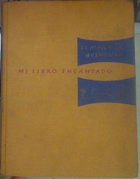 Mi libro encantado 7: el mar y la aventura | 154804 | VVAA