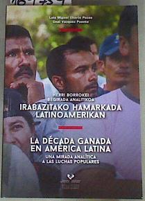 Irabazitako hamarkada Latinoamerikan Herri borrokei begirada analitikoa | 169754 | Vázquez Puente, Unai/Uharte Pozas, Luismi (1974-)