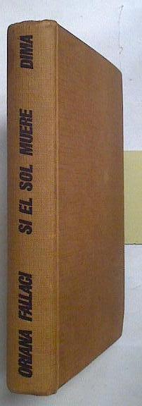 Si el sol muere | 127440 | Fallaci, Oriana