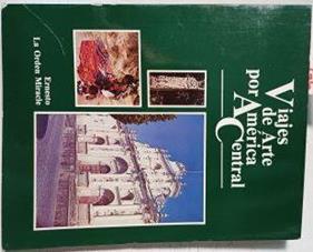 Viajes De Arte Por América Central | 54902 | La Orden Miracle Ernesto