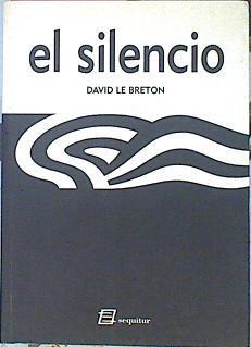 El Silencio | 18210 | Le Breton David