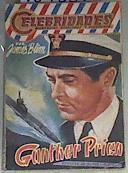 Gunther Prien el heroe de Scapa Flow ( Col. Celebridades, biografías noveladas y aventuras, 20 ) | 169331 | Blim, James