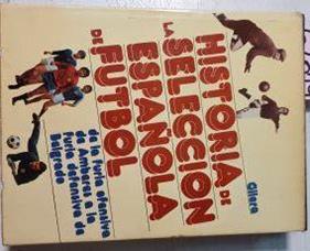 Historia De La Selección Española De Fútbol De La Furia Ofensiva De Amberes (1920) A Belgrado | 62319 | Gilera Enrique Gil De La Vega