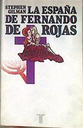 La España de Fernando de Rojas | 184361 | Gilman, Stephen