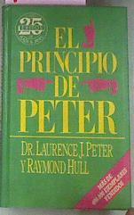 El Principio De Peter. Tratado de la incompetencia o por qué las cosas van siempre mal | 15521 | Peter Laurence J