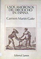 Usos Amorosos Del Dieciocho En España | 22098 | Martin Gaite Carmen