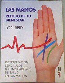 Las manos Reflejo de tu bienestar | 168319 | Reid, Lori