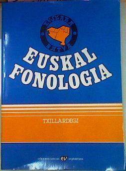 Euskal Fonologia | 54044 | José Luis Alvarez Enpatantza, Txillardegi