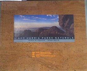 Aiako Harria Parke Naturala zazpi dimentsiotan - en siete dimensiones Peña de Aia Parque Natural | 168684 | Doria Bajo, Íñigo/Arrugaeta, Gema