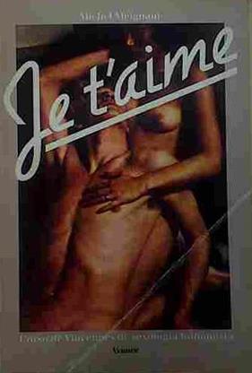 Je T'aime Curso De Vincennes De Sexología Humanista | 40263 | Meignant, Michel