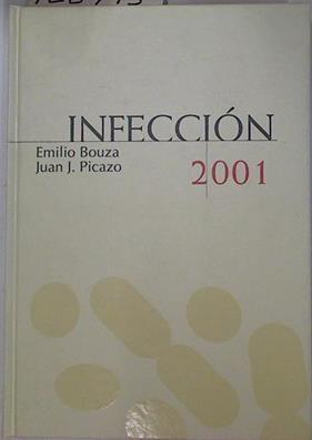 Infección 2001 | 128795 | Picazo de la Garza, Juan José/Bouza, Emilio