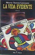 La vida evidente | 171823 | Lezcano Rodríguez, María Teresa