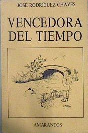 Vencedora del tiempo | 145645 | Rodríguez Chaves, José