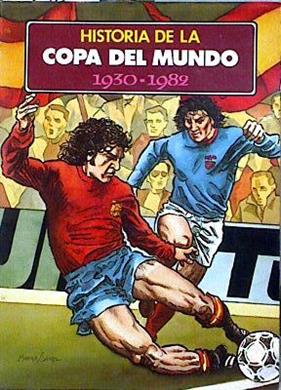 Historia de la copa del mundo 1930-1982 .Historia de los mundiales de fútbol 1930-82 | 92193 | André Manguin, Eric Lahmy/Jean Francois Borredon, Robert Bressy/Beaumont