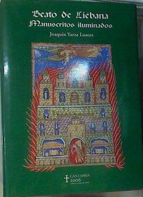 Beato de Liébana: manuscritos iluminados | 166880 | Yarza Luaces, Joaquín/González Echegaray, Joaquín