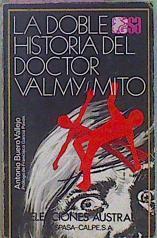 La Doble Historia Del Doctor Valmy- Mito | 48763 | Buero Vallejo, Antonio/Prologo Francisco García Pavón
