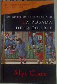 La posada de la muerte. Los misterios de la abadia III | 158073 | Clare, Alys