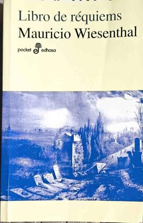 Libro de requiems | 187460 | Wiesenthal, Mauricio (1943- )