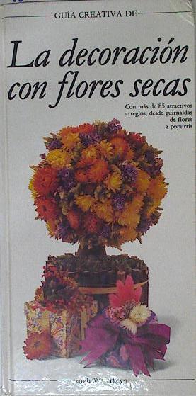 La decoración con flores secas | 126847 | Waterkeyn, Sarah