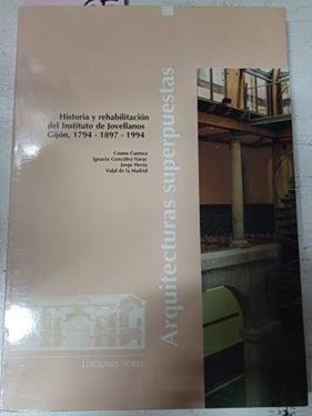 Arquitecturas Superpuestas | 41611 | Jorge Hevia, Cosme Cuenca/Vidal de la Madrid, Ignacio Gonzalez-Varas