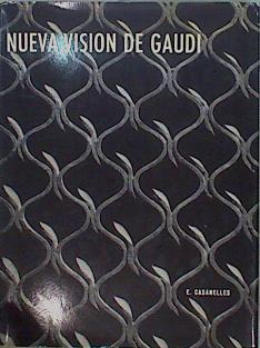 Nueva visión de Gaudí | 149306 | E CASANELLES