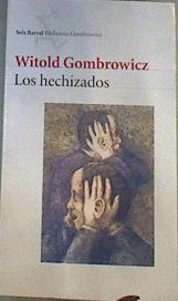 Los hechizados | 168415 | Gombrowicz, Witold