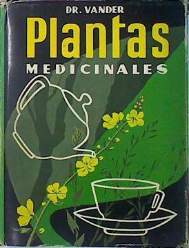 Plantas Medicinales Las Enfermedades Y Su Tratamiento Por Las Plantas | 55451 | Vander A Dr