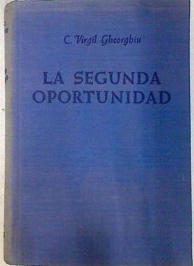 La segunda oportunidad | 71108 | Gheorghiu, C. Virgil