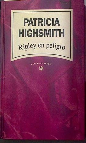 Ripley en peligro | 117954 | Highsmith, Patricia