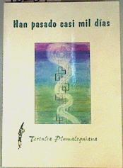 Han Pasado Casi Mil Dias | 161346 | Ignacio Villagrán