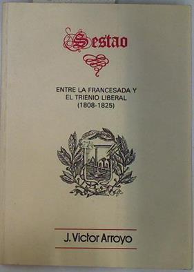 Sestao entre la francesada y el trienio liberal 1808 1825 | 101449 | J Victor Arroyo