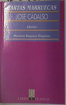 Cartas marruecas | 128982 | Cadalso, José