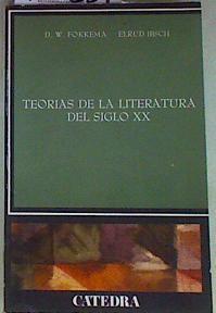 Teorías de la literatura del siglo XX estructuralismo Marxismo Estetica de la recepción Semiotica | 157239 | Fokkema, David W./Ibsch, Elrud Kunne