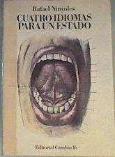 Cuatro idiomas para un Estado ( el castellano y los conflictos lingüisticos | 167193 | Ninyoles Monllor, Rafael Lluis