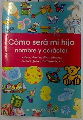 Cómo será mi hijo, nombre y carácter | 129454 | Equipo de Expertos Osiris