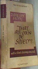"Dare We Hope ""That All Men Be Saved""?: With a Short Discourse on Hell" | 176061 | David Kipp & Lothar Krauth,  English trans., Von Balthasar, Hans Urs